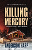 Killing Mercury (A Will Parker Thriller)