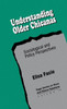 Understanding Older Chicanas: Sociological and Policy Perspectives