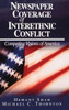 Newspaper Coverage of Interethnic Conflict: Competing Visions of America