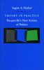 Theory in Practice: Tocqueville's New Science of Politics