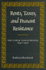 Rents, Taxes, and Peasant Resistance: The Lower Yangzi Region, 1840-1950