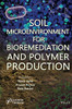 Soil Microenvironment for Bioremediation and Polymer Production