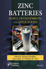 Zinc Batteries: Basics, Development and Applications