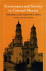 Governance and Society in Colonial Mexico: Chihuahua in the Eighteenth Century