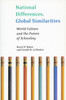 National Differences, Global Similarities: World Culture and the Future of Schooling