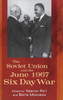 The Soviet Union and the June 1967 Six Day War