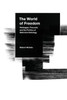The World of Freedom: Heidegger, Foucault, and the Politics of Historical Ontology