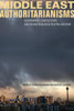 Middle East Authoritarianisms: Governance, Contestation, and Regime Resilience in Syria and Iran