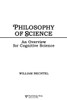Philosophy of Science: An Overview for Cognitive Science