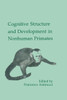 Cognitive Structures and Development in Nonhuman Primates