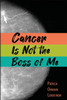 Cancer Is Not the Boss of Me
