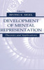 Development of Mental Representation: Theories and Applications