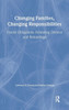 Changing Families, Changing Responsibilities: Family Obligations Following Divorce and Remarriage