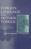 Foreign Language and Mother Tongue