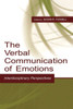 The Verbal Communication of Emotions: Interdisciplinary Perspectives
