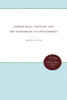 George Ball, Vietnam, and the Rethinking of Containment