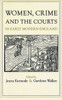 Women, Crime, and the Courts in Early Modern England