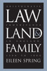 Law, Land, and Family: Aristocratic Inheritance in England, 1300 to 1800