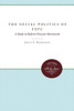 The Social Politics of FEPC: A Study in Reform Pressure Movements
