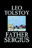Father Sergius by Leo Tolstoy, Fiction, Literary