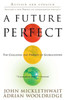 A Future Perfect: The Challenge and Promise of Globalization