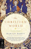 The Christian World: A Global History