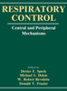 Respiratory Control: Central and Peripheral Mechanisms