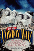 It's the Cowboy Way!: The Amazing True Adventures of Riders in the Sky