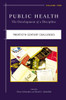 Public Health: The Development of a Discipline, Twentieth-Century Challenges