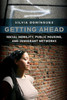 Getting Ahead: Social Mobility, Public Housing, and Immigrant Networks