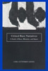 Critical Race Narratives: A Study of Race, Rhetoric, and Injury