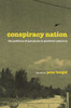Conspiracy Nation: The Politics of Paranoia in Postwar America