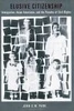 Elusive Citizenship: Immigration, Asian Americans, and the Paradox of Civil Rights