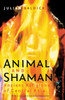 Animal and Shaman: Ancient Religions of Central Asia
