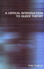A Critical Introduction to Queer Theory