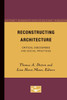 Reconstructing Architecture: Critical Discourses and Social Practices Volume 5