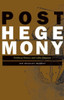 Posthegemony: Political Theory and Latin America