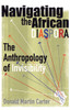 Navigating the African Diaspora: The Anthropology of Invisibility