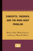 Concepts, Theories, and the Mind-Body Problem