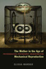 The Mother in the Age of Mechanical Reproduction: Psychoanalysis, Photography, Deconstruction