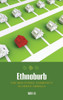 Ethnoburb: The New Ethnic Community in Urban America