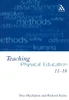 Teaching Physical Education 11-18: Perspectives and Challenges