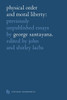 Physical Order and Moral Liberty: Previously Unpublished Essays of George Santayana