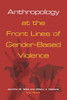 Anthropology at the Front Lines of Gender-Based Violence
