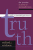 Truth or Consequences: The Promise Perils of Postmodernism