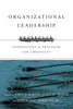 Organizational Leadership: Foundations & Practices for Christians
