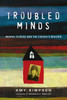 Troubled Minds: Mental Illness and the Church's Mission