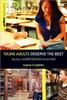 Young Adults Deserve the Best: Yalsa's Competencies in Action