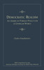 Democratic Realism: An American Foreign Policy for a Unipolar World