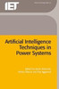 Artificial Intelligence Techniques in Power Systems